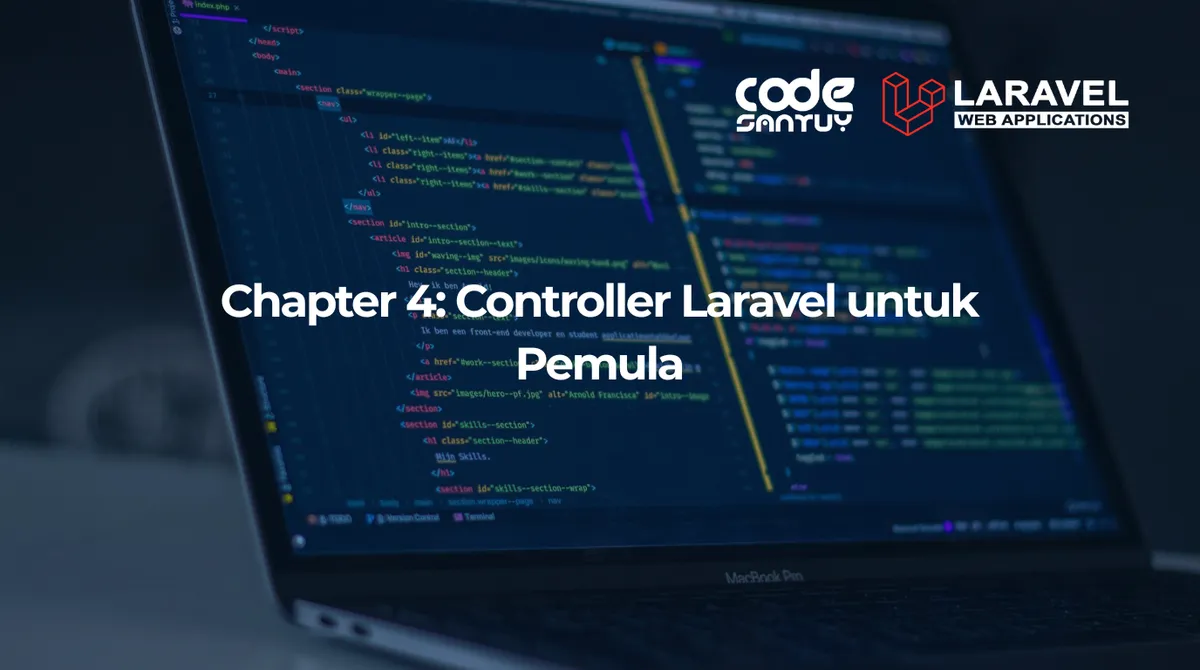 Chapter 4: Controller Laravel untuk Pemula